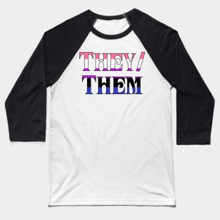 Genderfluid - They/Them Pronoun Shirt Baseball T-Shirt